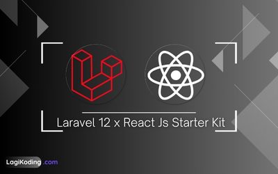 Download Source Code CRUD Laravel 12 Inertia React JS dan Tailwind CSS